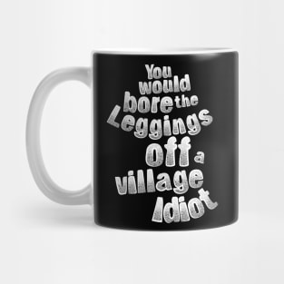 Village Idiot Mug